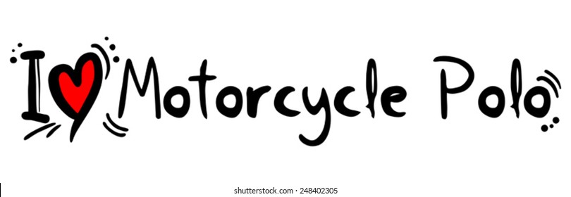 Motorcycle Polo love message