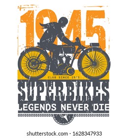 Motorcycle poster with text Superbikes, Legends Never Die. Bikers t-shirt print design or poster. Vector illustration