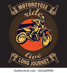 Motorcycle Ride Live Long Journey - Motorcycle T-shirt Design