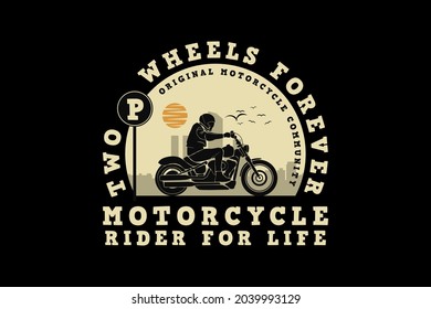Motorcycle rider for life, design silhouette retro style