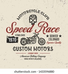 Motorcycle Theme. Textured Design for T Shirt. Badge, Logo, Poster. Vector Illustration.