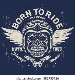 Motorcycle t-shirt graphics. Skull rider in helmet with wings. Born to ride Racer grunge  emblem. Biker vintage apparel print. Vector