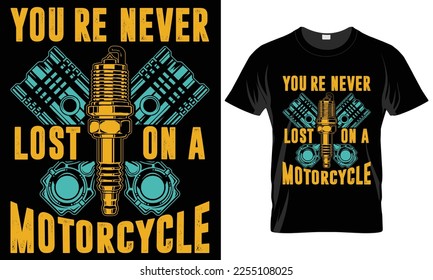 Diseño de vectores para camisetas de tipografía de motocicletas. nunca se pierde en una motocicleta. citas motivacionales e inscripciones.perfectas para imprimir objetos y bolsas, carteles, tarjetas. aislado en fondo negro