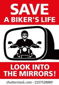 Motorcyclist in the car mirror. Text save the life of a biker. Poster sticker