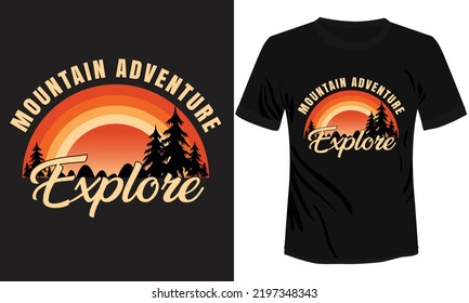 Mountain Adventure Explore T-shirt Design
