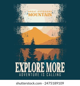 Mountain adventure vintage artwork. great outdoors. Explore more print design. Outdoor at the Mountain retro print design for t-shirt. National park graphic artwork for sticker, poster, background.