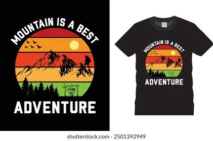 Mountain is a best Adventure  ,t shirt design Mountain, Vector graphic for t shirt,Outdoor Adventure Inspiring Motivation design.camping lover t-shirts ready for benner,poster,pod any print,item
