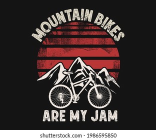 Mountain Bike is my jam illustration for tees graphic template