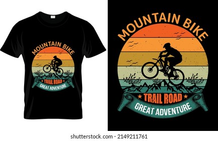 mountain bike trail road great adventure T Shirt