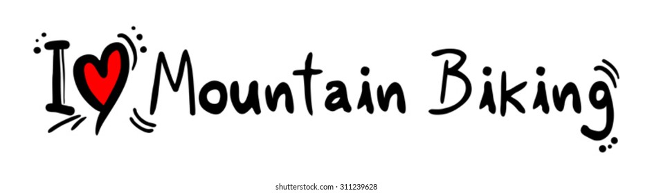 Mountain Biking love