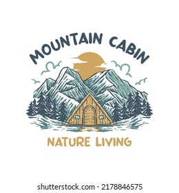 Mountain Cabin. Illustration of Outdoor Adventure. design for t-shirt, sticker, badge, label, logo, emblem, tote bag, etc.