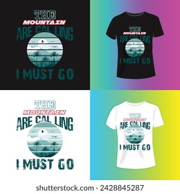 The mountain are calling i must go intial t shirt design.