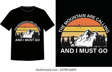 La Montaña Está Llamando Y Debo Ir Al Diseño De Camisetas	