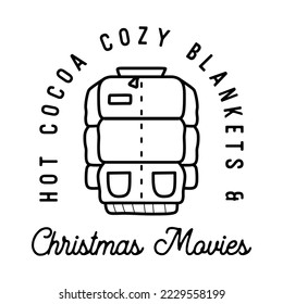 Mountain Camping christmas badge design with winter clothes in line art style and quote hot cocoa cozy blankets. Travel logo graphics. Stock vector label