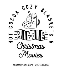 Mountain Camping christmas badge design with scarf and cup in line art style and quote hot cocoa cozy blankets and Christmas movies. Travel logo graphics. Stock vector label