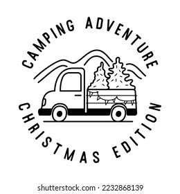 Mountain Camping christmas badge design with truck and crhtistmas trees in line art style and quote camping adventure. Travel logo graphics. Stock vector label