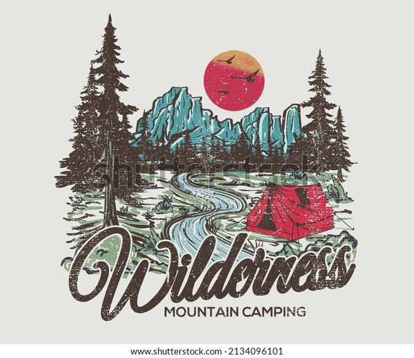 Mountain camping \
print design for t shirt. Wilderness vintage artwork for poster,\
sticker, apparel and others.\
