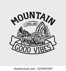 Mountain climbs and good vibes lettering quotes