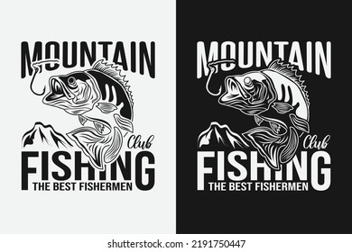 Mountain club fishing the best fishermen lettering t-shirt design template