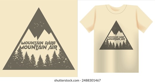 Mountain dare Mountain air slogan t-shirt design illustration.fashion design,urban style, t shirt design.