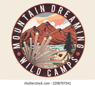 Mountain dreaming retro vector print design. Wilderness outing graphic t-shirt design. Outdoors keep nature wild graphic design.  Wild camps.