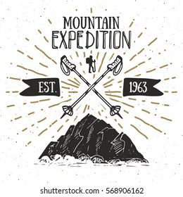 Mountain expedition vintage label retro badge. Hand drawn textured emblem outdoor hiking adventure and mountains exploring, Extreme sports, grunge hipster design, typography print vector illustration.