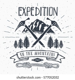 Mountain expedition vintage label retro badge. Hand drawn textured emblem outdoor hiking adventure and mountains exploring, Extreme sports, grunge hipster design, typography print vector illustration.