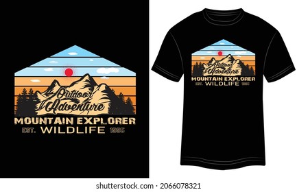 Mountain Explorer Outdoor Adventure, Wild Life Expedition, Wilderness Vintage, Wilderness Vintage, Explore The Great Outdoor Go Outside , Just Let Me Hunt And Nobody Gets Hunt, Vector Illustration, 