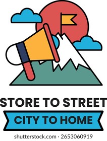 A mountain with a flag on top and a microphone on the ground. The image is titled "Store to Street City to Home"