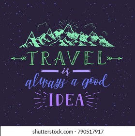 Mountain and forest. Vector hand drawn travel illustration for t-shirt print or poster with hand-lettering quote. Wanderlust poster.