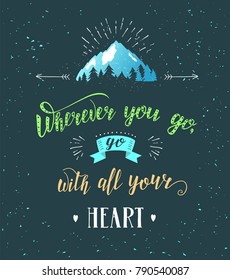 Mountain and forest. Vector hand drawn travel illustration for t-shirt print or poster with hand-lettering quote. Wanderlust poster.