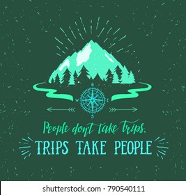 Mountain and forest. Vector hand drawn travel illustration for t-shirt print or poster with hand-lettering quote. Wanderlust poster.