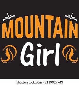 mountain girl t shirt design, vector file.