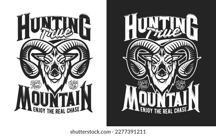 Mountain goat mascot, hunting sport club t-shirt print, vector emblem. Open season and hunt club emblem with mountain goat muzzle with horns and slogan motto for hunters association badge