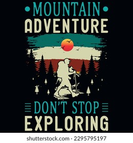 Mountain hiking adventure graphics tshirt design 