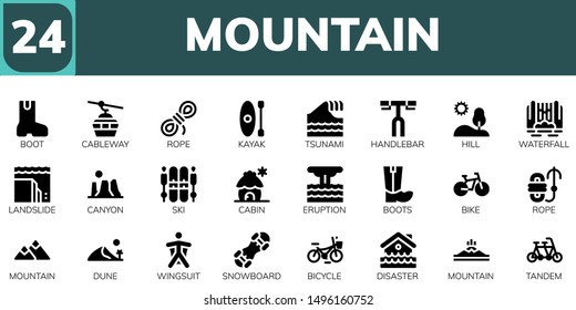 mountain icon set. 24 filled mountain icons.  Collection Of - Boot, Cableway, Rope, Kayak, Tsunami, Handlebar, Hill, Waterfall, Landslide, Canyon, Ski, Cabin, Eruption, Boots