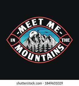 Mountain illustration, outdoor adventure. Vector badge design for t-shirt prints, posters, and other uses.