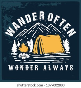 Mountain illustration, outdoor adventure.  Vector graphic for t shirt, pillow, mug, sticker and other uses. Outdoor Adventure Inspiring Motivation Quote. 100% Vector Typography