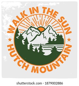 Mountain Illustration, Outdoor Adventure.  Vector Graphic For T Shirt, Pillow, Mug, Sticker And Other Uses. Outdoor Adventure Inspiring Motivation Quote. 100% Vector Typography