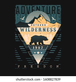 Mountain illustration, outdoor wilderness and adventure slogan poster. Vector graphic for t shirt and other uses.