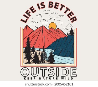 Mountain lake vector t shirt design . Outside tour print for apparel. Exploring outside artwork graphic.