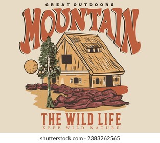 Mountain national park. Summer camp. Mountain house with sunset and river, mountain graphic artwork for t shirt and others. Mountain with tree retro vintage print design.  life is great.