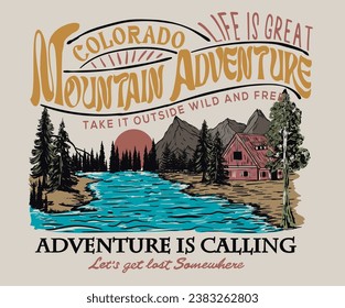 Mountain national park. Summer camp. Mountain with sunset and river, mountain graphic artwork for t shirt and others. Mountain with tree retro vintage print design. Colorado adventure. life is great.