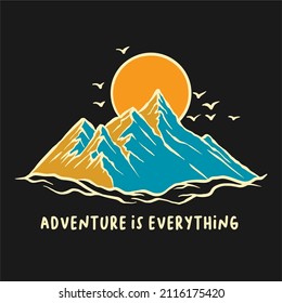 mountain and nature design about adventure is everything