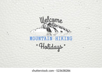 Mountain and Outdoor Adventures. Mountain Hiking. Detailed elements. Old retro vintage grunge. Typographic labels, stickers, logos and badges. Flat vector illustration