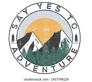 Mountain outing  adventure for t-shirt and apparel design, typography, print, sticker , poster design and others.
