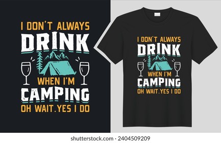 mountain retro Camping, hiking, outdoor adventure graphic vector illustration typography slogan text for t shirt design, prints, poster. Summer travel