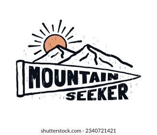 Mountain seeker vector hand drawing for t shirt, badge, sticker illustration