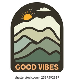 A mountain sillhoute in retro color and "good vibe" text in under.