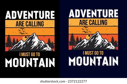 Mountain t shirt 
adventure t shirt
hiking 
camping 
outdoor t shirt 
t shirt 
design